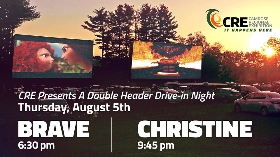 R3DriveinmoviegraphicTwoScreenwebeventoptimized Camrose Regional Exhibition Camrose Community Drive In Double Feature Brave Christine